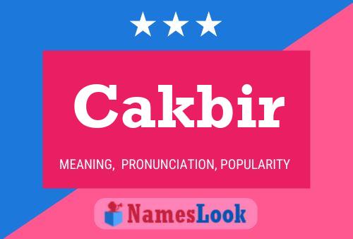 Cakbir Name Poster