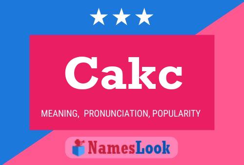 Cakc Name Poster