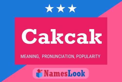 Cakcak Name Poster