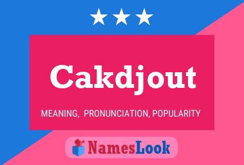 Cakdjout Name Poster