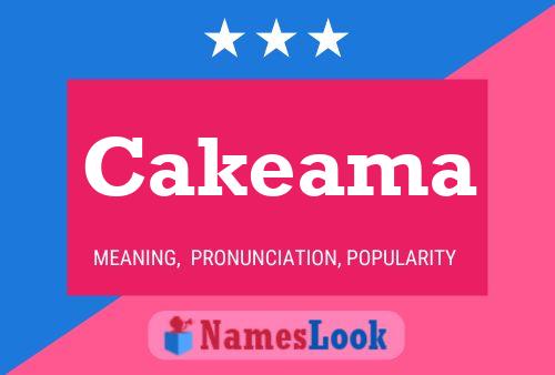 Cakeama Name Poster