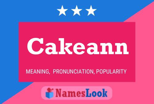 Cakeann Name Poster