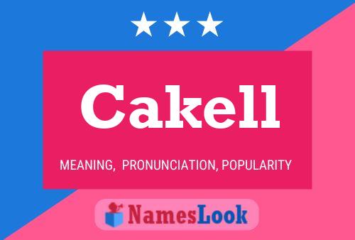 Cakell Name Poster