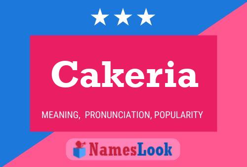 Cakeria Name Poster