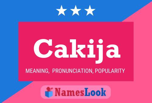 Cakija Name Poster