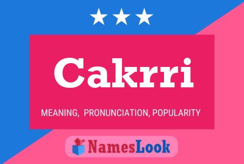 Cakrri Name Poster