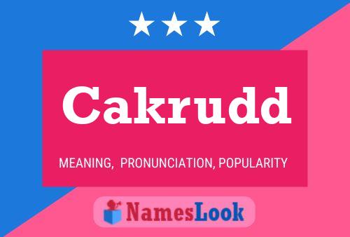 Cakrudd Name Poster