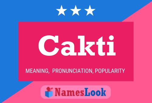 Cakti Name Poster