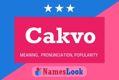 Cakvo Name Poster