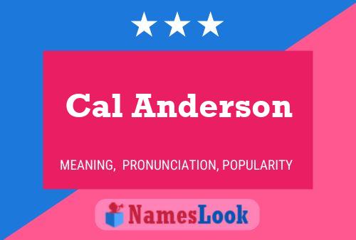 Cal Anderson Name Poster