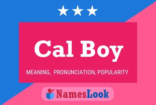 Cal Boy Name Poster