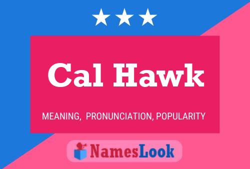 Cal Hawk Name Poster