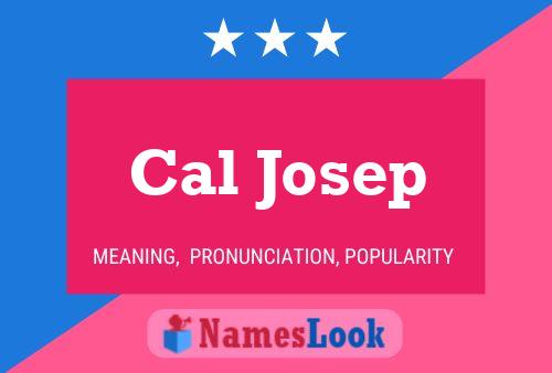 Cal Josep Name Poster