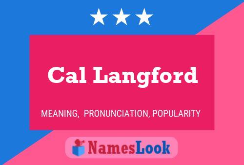 Cal Langford Name Poster