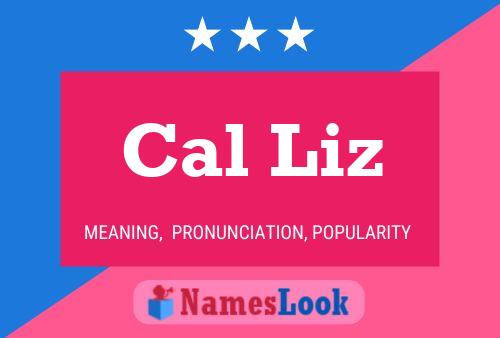 Cal Liz Name Poster