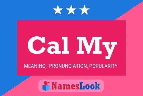 Cal My Name Poster