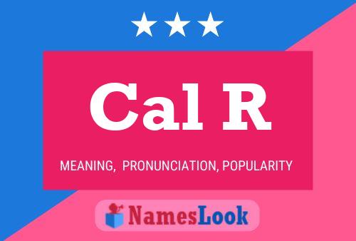 Cal R Name Poster