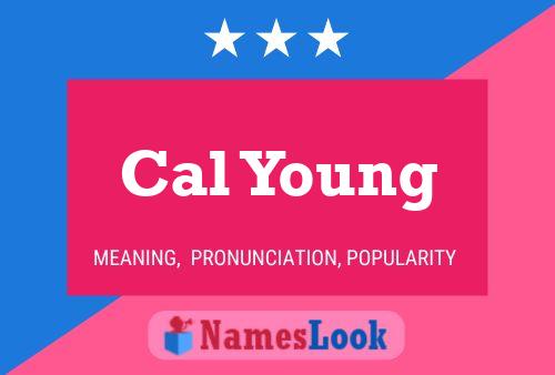 Cal Young Name Poster