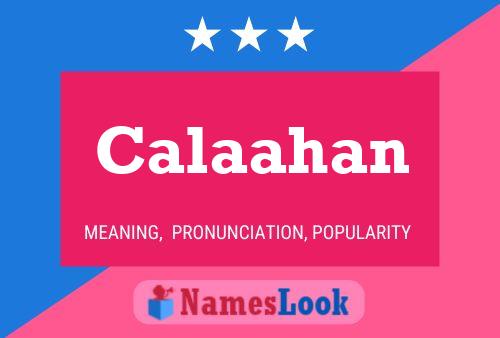 Calaahan Name Poster