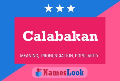 Calabakan Name Poster