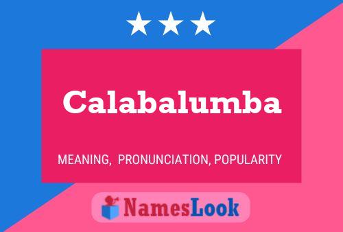 Calabalumba Name Poster