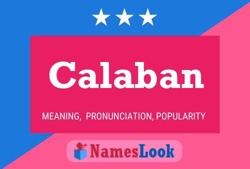 Calaban Name Poster