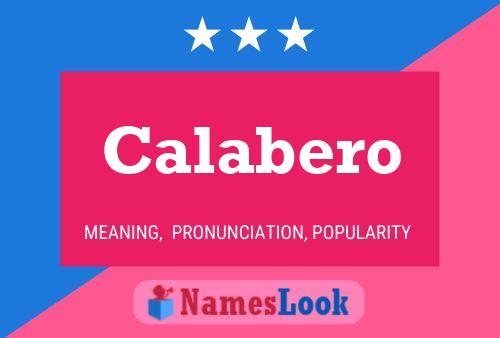 Calabero Name Poster