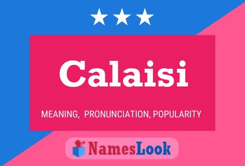 Calaisi Name Poster