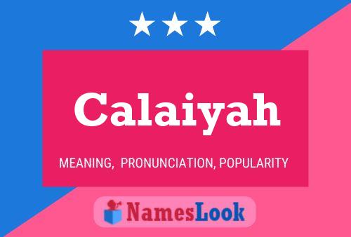 Calaiyah Name Poster