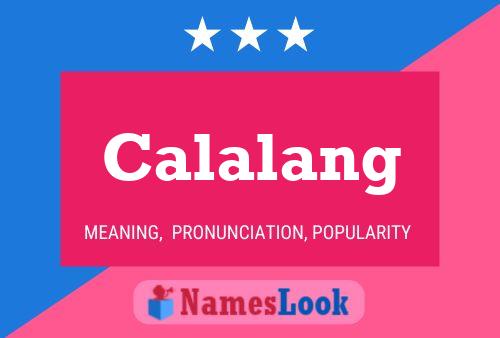 Calalang Name Poster