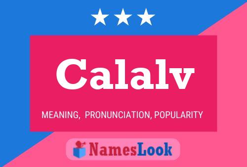 Calalv Name Poster