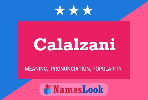 Calalzani Name Poster