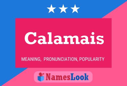 Calamais Name Poster