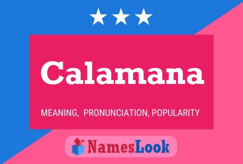 Calamana Name Poster