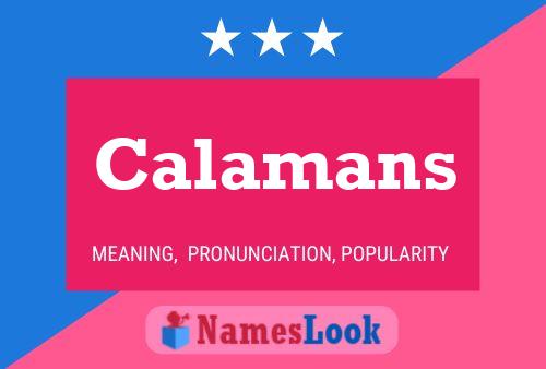 Calamans Name Poster