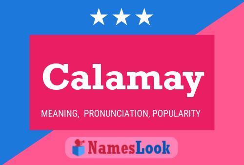 Calamay Name Poster