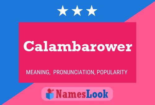 Calambarower Name Poster