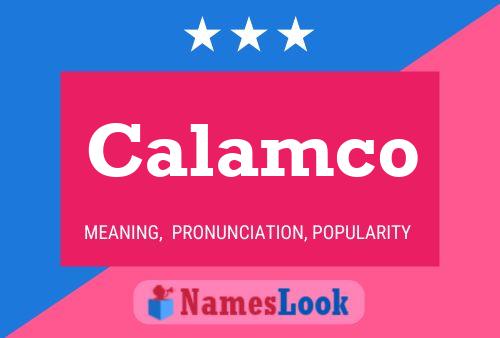 Calamco Name Poster