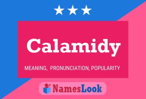 Calamidy Name Poster