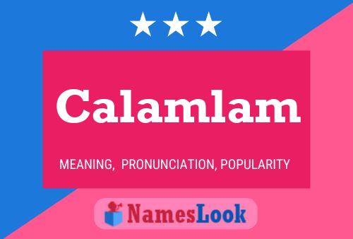 Calamlam Name Poster