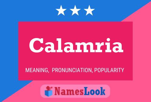 Calamria Name Poster