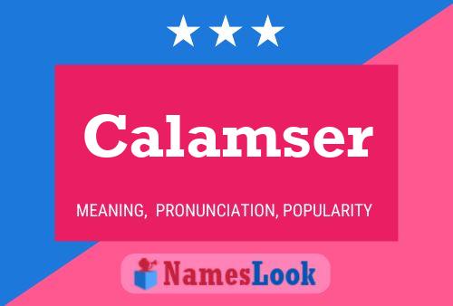 Calamser Name Poster