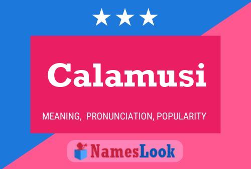 Calamusi Name Poster