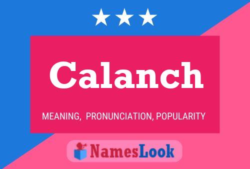 Calanch Name Poster