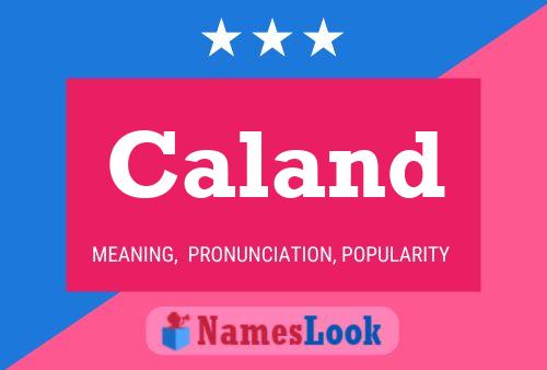 Caland Name Poster