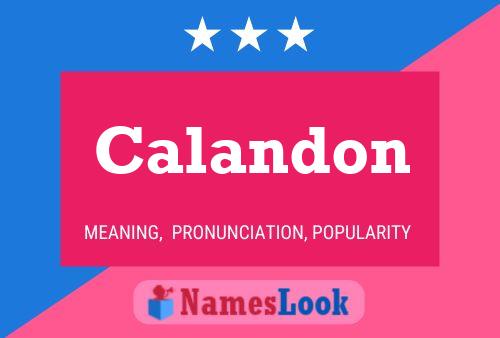 Calandon Name Poster