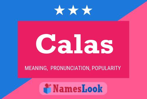 Calas Name Poster