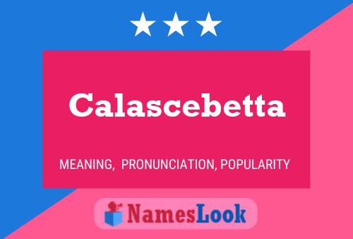 Calascebetta Name Poster