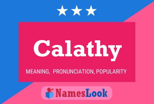 Calathy Name Poster