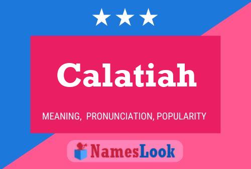 Calatiah Name Poster